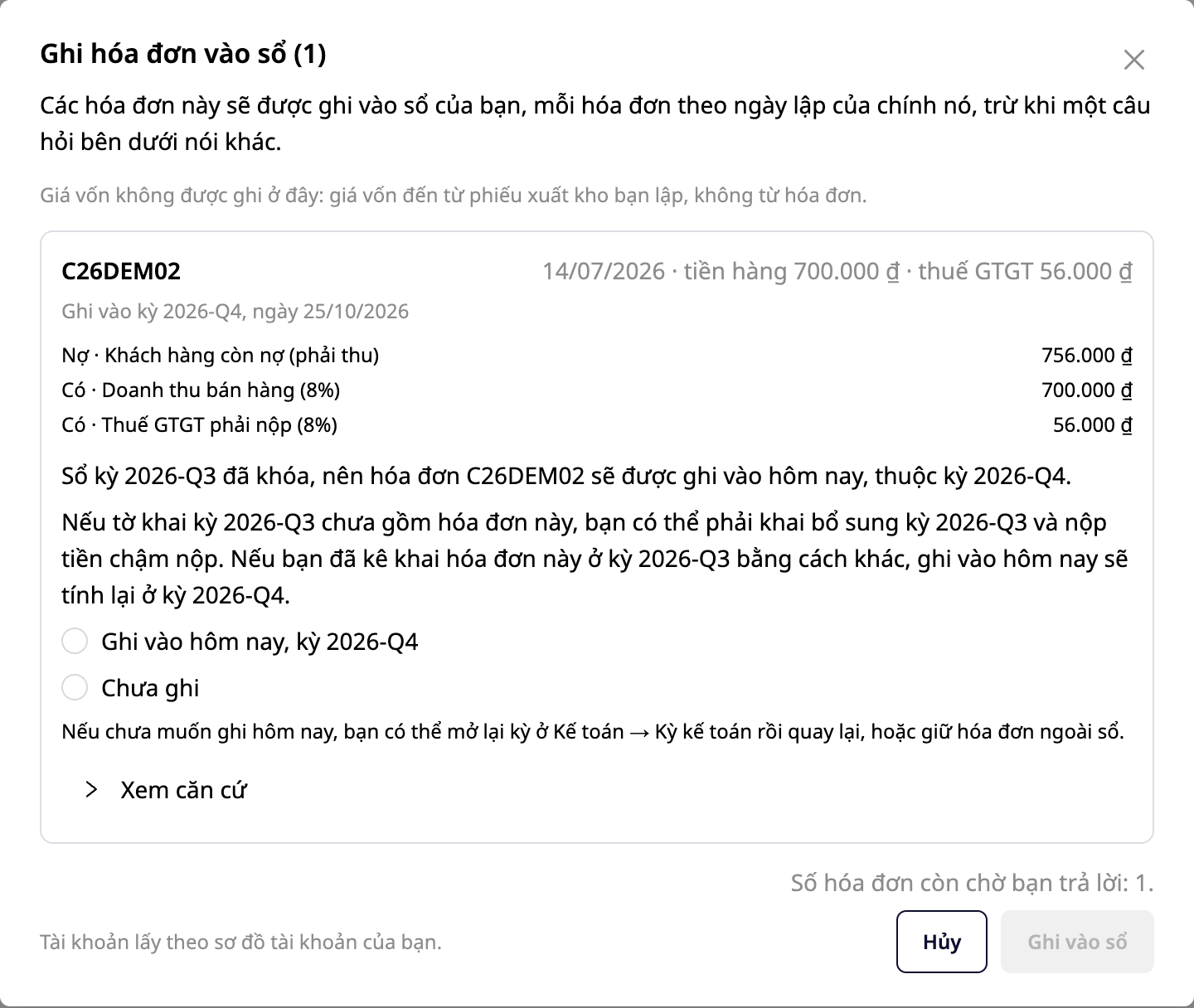 Dialog box for booking invoices when the accounting period is closed: two options, Book today and Not booked, with neither option pre-selected, showing the consequences of both and a link to See grounds.