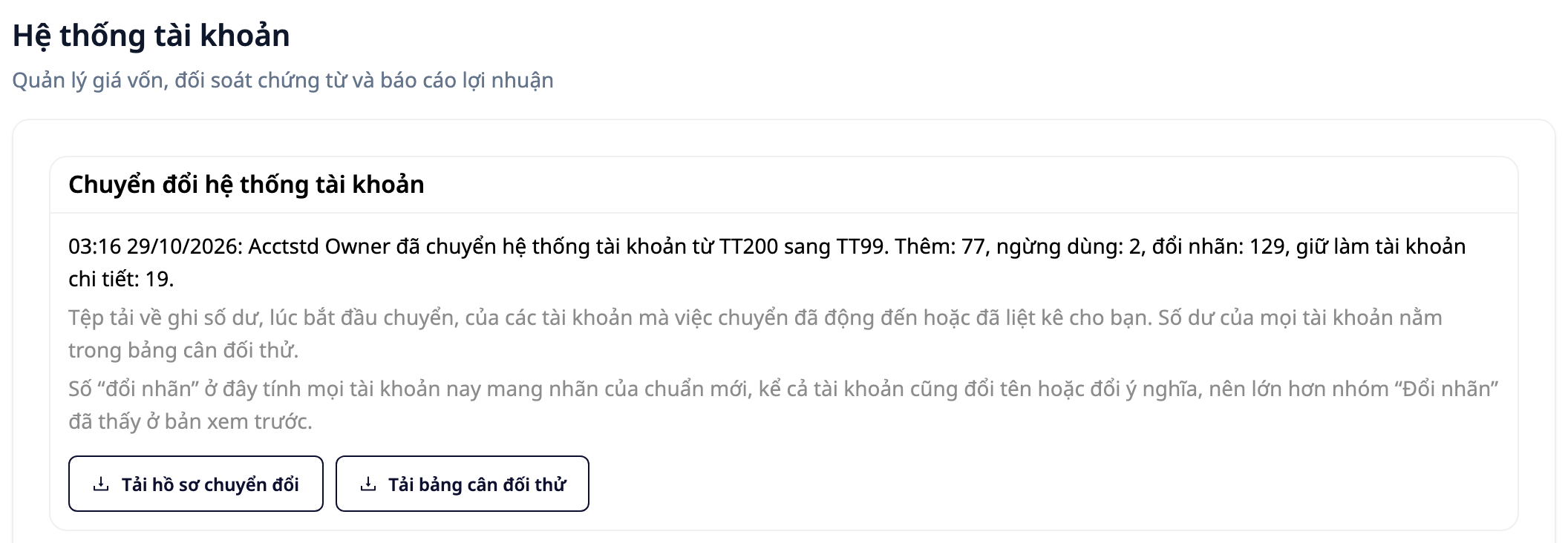 Chart of Accounts Conversion tab showing Acctstd Owner converted from TT200 to TT99: added 77, discontinued 2, renamed 129, kept as detail accounts 19, with two buttons to download conversion file and download trial balance
