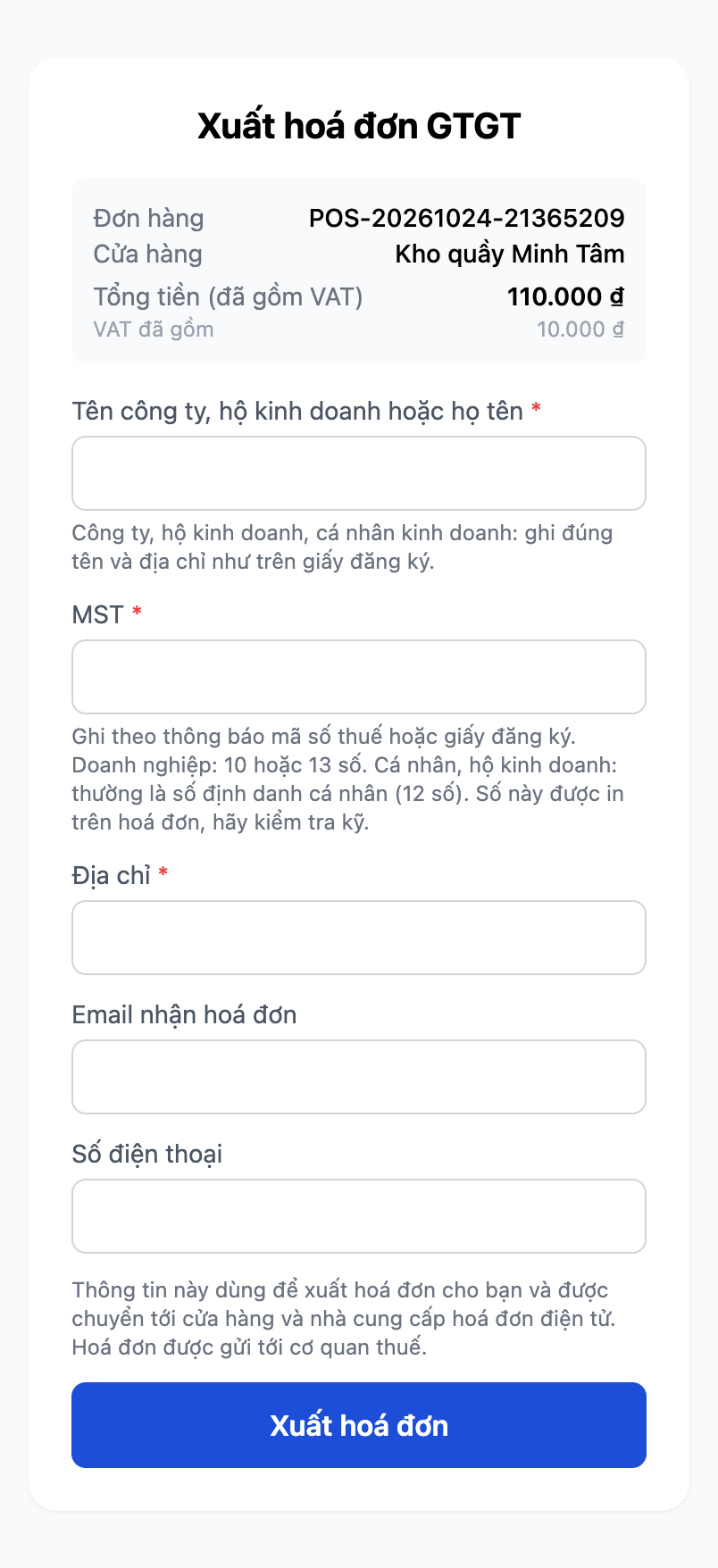 Trang Xuất hoá đơn GTGT trên điện thoại: ba ô bắt buộc là Tên công ty, hộ kinh doanh hoặc họ tên, MST và Địa chỉ. Dưới ô tên và ô MST có dòng hướng dẫn nhỏ (MST: doanh nghiệp 10 hoặc 13 số, cá nhân và hộ kinh doanh thường là số định danh cá nhân 12 số). Tiếp theo là Email nhận hoá đơn, Số điện thoại, một dòng cho biết thông tin dùng để làm gì và nút Xuất hoá đơn.