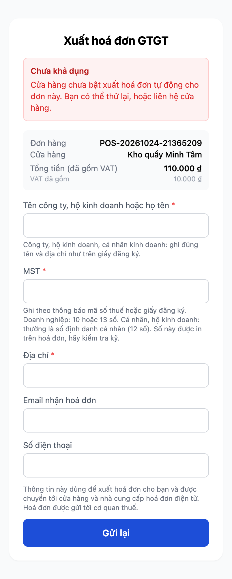 Trang Xuất hoá đơn GTGT trên điện thoại khi cửa hàng chưa bật xuất hoá đơn tự động: khung đỏ Chưa khả dụng với dòng Cửa hàng chưa bật xuất hoá đơn tự động cho đơn này. Bạn có thể thử lại, hoặc liên hệ cửa hàng. Bên dưới là thông tin đơn hàng, biểu mẫu để trống có các dòng hướng dẫn, dòng cho biết thông tin dùng để làm gì và nút Gửi lại.