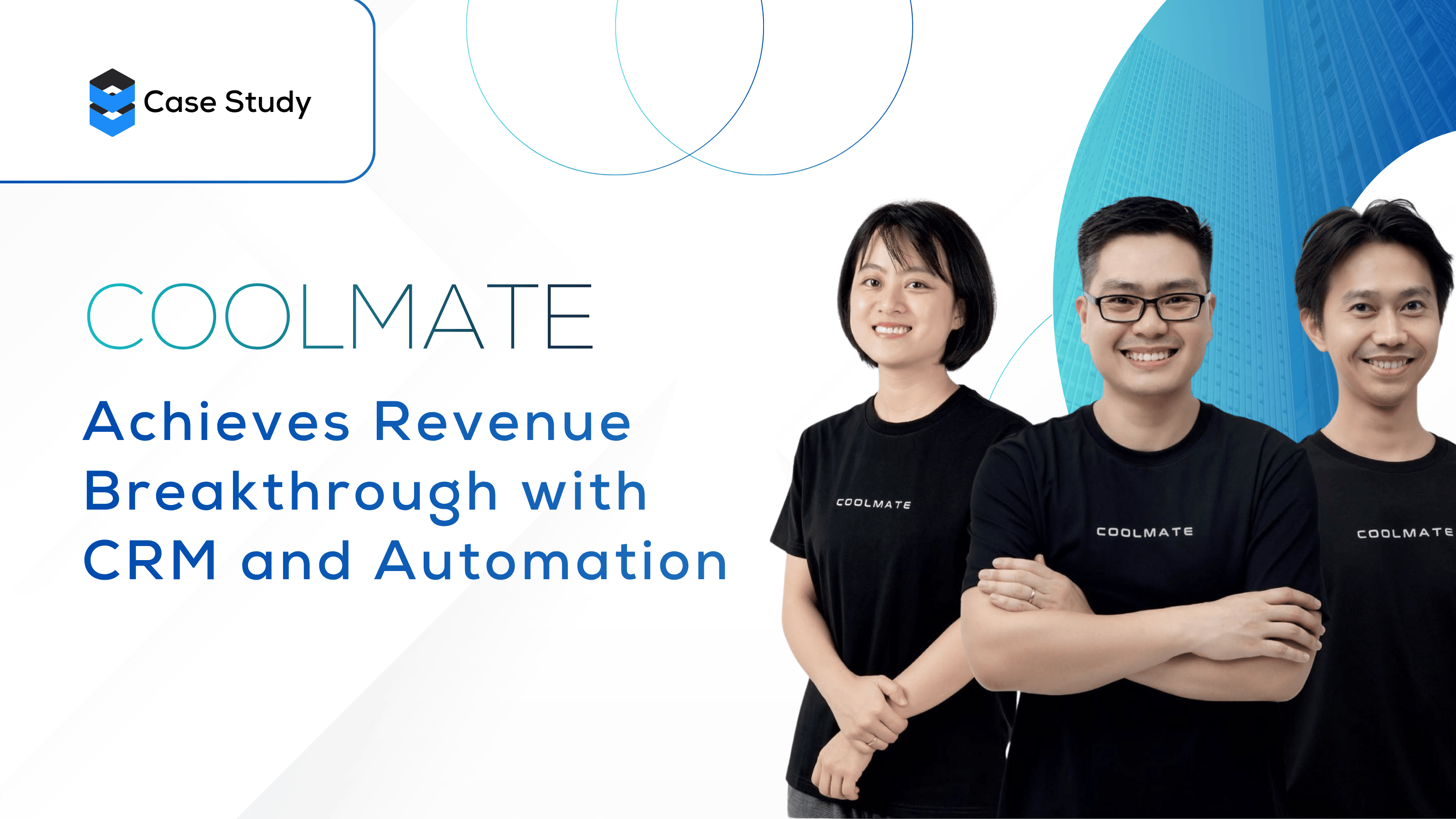Coolmate - شركة ناشئة فيتنامية تحقق نجاحًا كبيرًا في الإيرادات بفضل إدارة علاقات العملاء والأتمتة