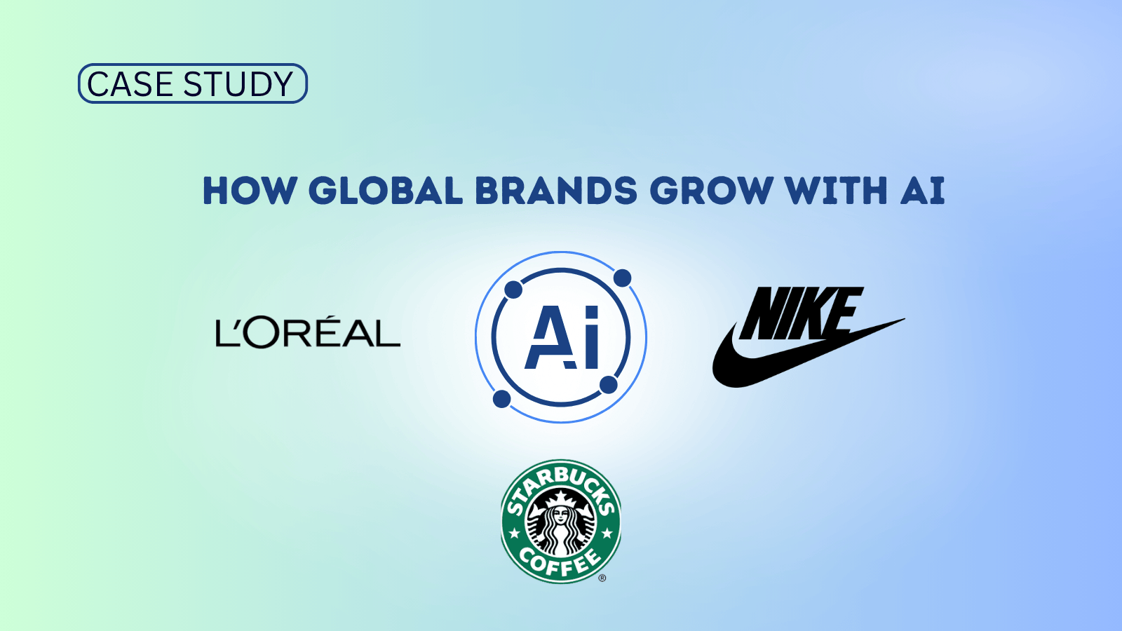 Étude de cas : Nike, L’Oréal et Starbucks – Quand le marketing IA devient moteur de croissance