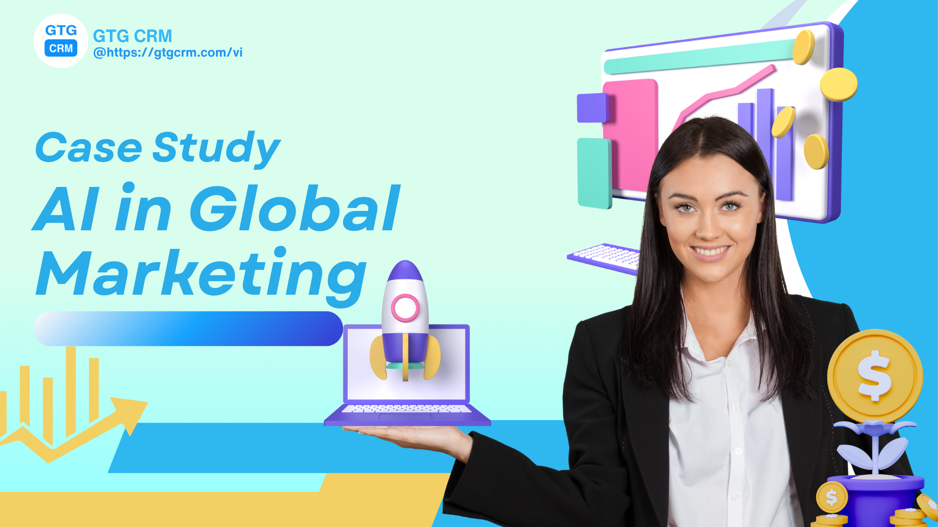 人工智能 (AI) 如何重塑营销——以及 GTG CRM 如何帮助越南企业赶上这场变革