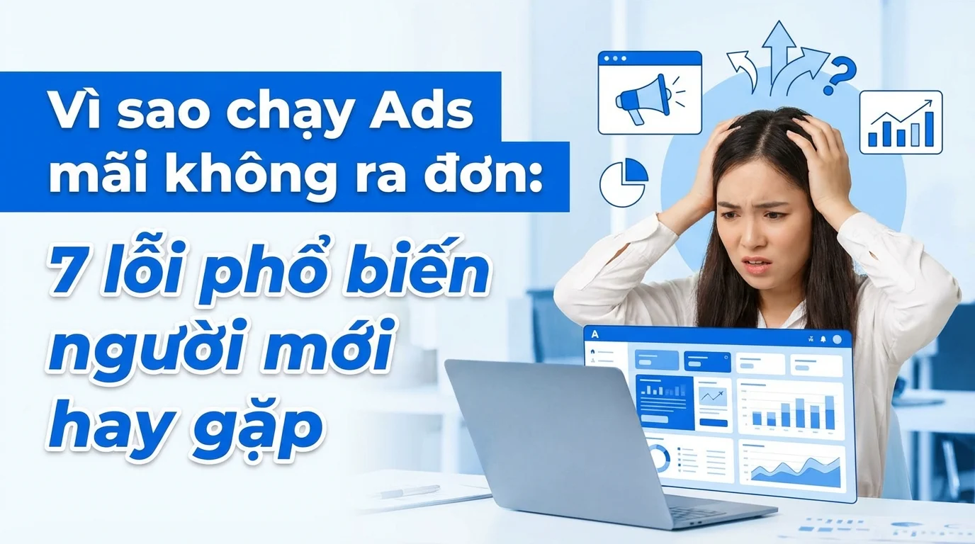 Mengapa iklan saya tidak menghasilkan penjualan? 7 kesalahan umum yang sering dilakukan pemula.